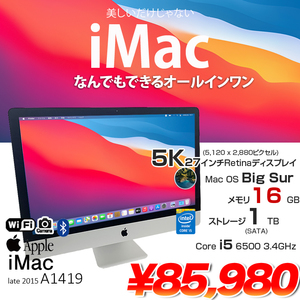 Apple iMac MK462J/A Late 2015 A1419 5K 27インチ 一体型PC カメラ  [Corei5 6500 メモリ16GB HDD1TB 5K BT MacOS BigSur 11.6]:良品